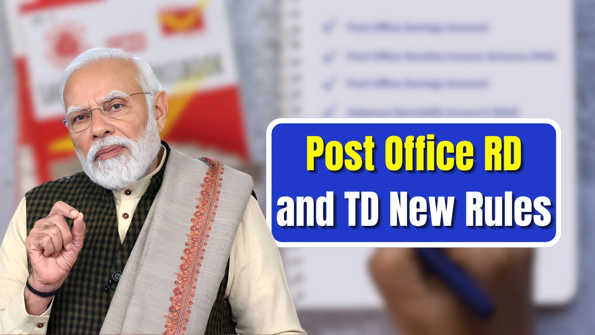 Post Office RD and TD New Rules